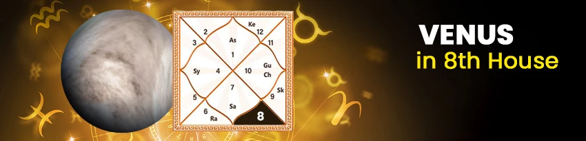 Venus in 8th House Venus in 8th House